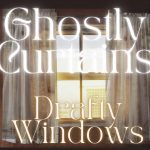 ghostly curtains mean window drafts