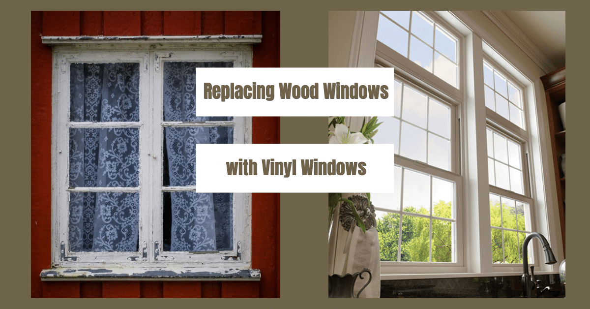 replacing wood windows with vinyl window